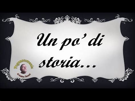 Un pò di storia 